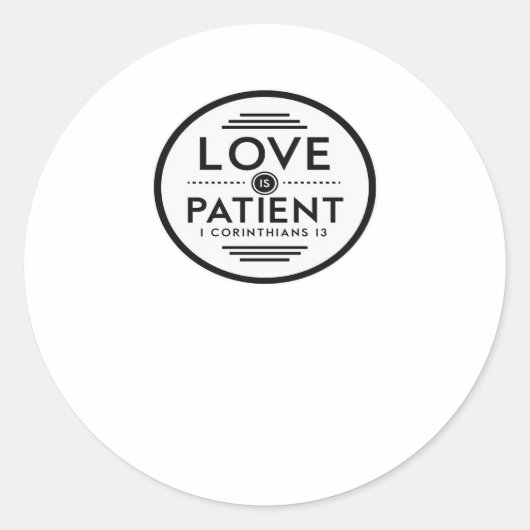 Love Is Patient Clean Design  ラウンドシール (正面)