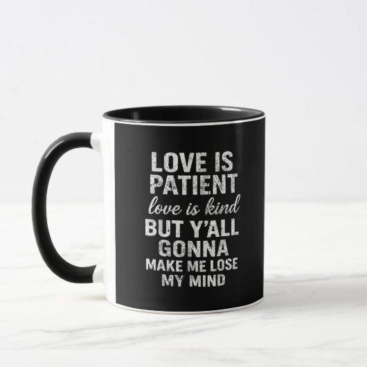 Love Is Patient Love Is Kind Funny Quote Playful S マグカップ (左)