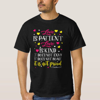 Love Is patient love is kind Tシャツ