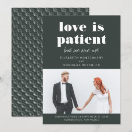 Love is Patient We Are Not | ウェディングカード 招待状