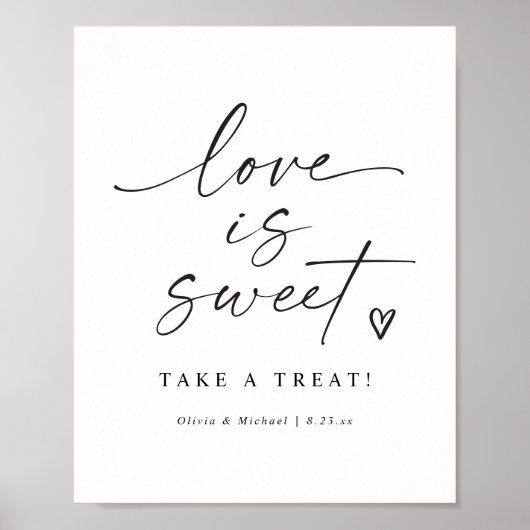 Love is Sweet Modern Handwritten Wedding Sign ポスター (正面)