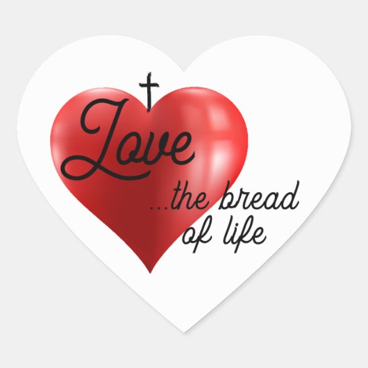 Love is the bread of life heart shaped sticker ハートシール (正面)
