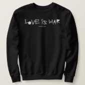 LOVE IS WAR スウェットシャツ (デザイン正面)