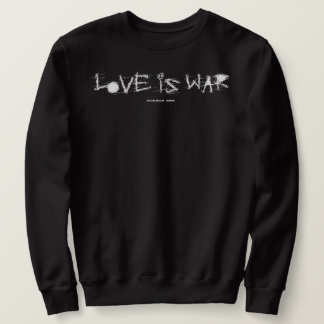 LOVE IS WAR スウェットシャツ