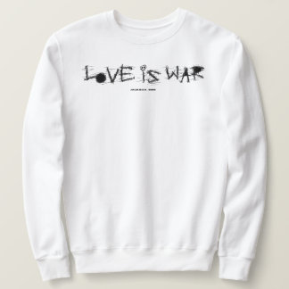 LOVE IS WAR スウェットシャツ