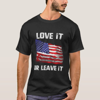 Love It Or Leave It Patriotic American Usa Flag Co Tシャツ