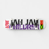 LOVE JAH JAH CHILDREN スケートボード (横)