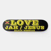 LOVE JAH / JESUS Skateboard スケートボード (横)