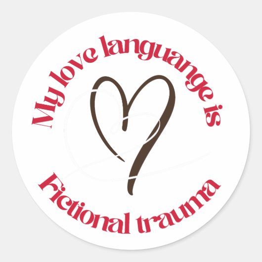 love language is fictional trauma ラウンドシール (正面)
