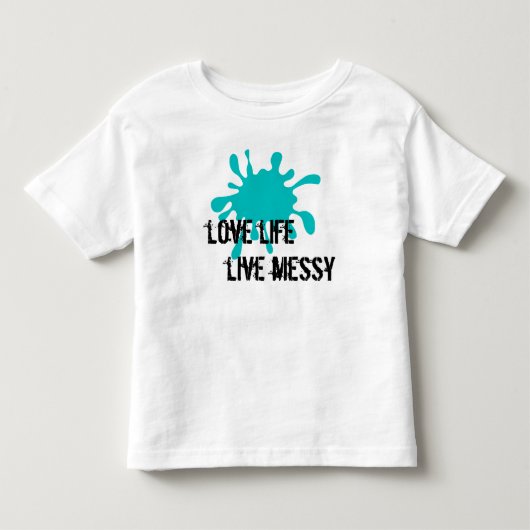 Love Life, Live Messy Aqua トドラーTシャツ (正面)