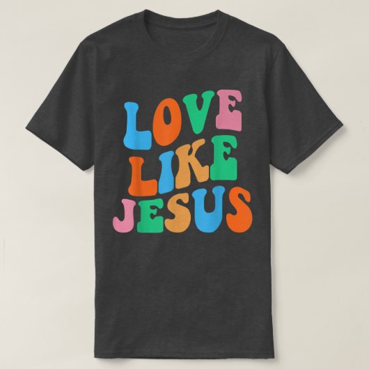 Love Like Jesus宗教神クリスチャン女性T-Sh Tシャツ (デザイン正面)