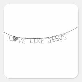 Love Like Jesus スクエアシール