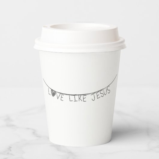 Love Like Jesus 紙コップ (裏面)