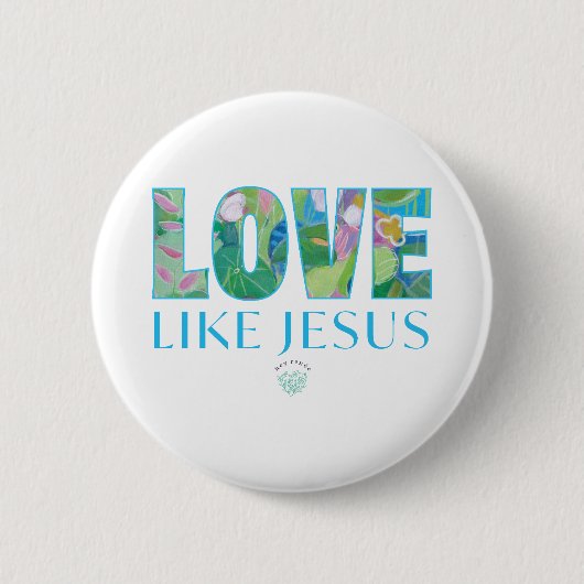 Love Like Jesus  缶バッジ (正面)