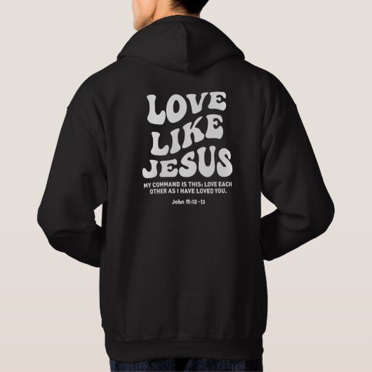 Love Like Jesus、聖書の詩、クリスチャンのメルク パーカ (裏面)