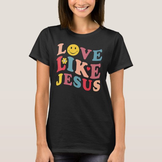 Love Like Jesus Christian Graphic Tees Groovy Chri Tシャツ (正面)