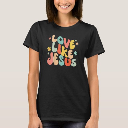 Love Like Jesus Christian Trendy Words on Back Tシャツ (正面)