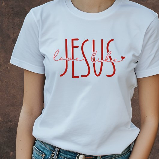 Love Like Jesus Christian Valentine's Tee Tシャツ