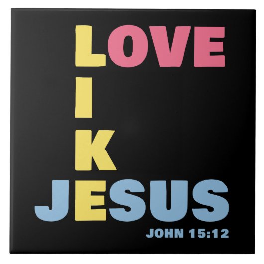 Love Like Jesus - John 15:12 Women's Christian タイル (正面)