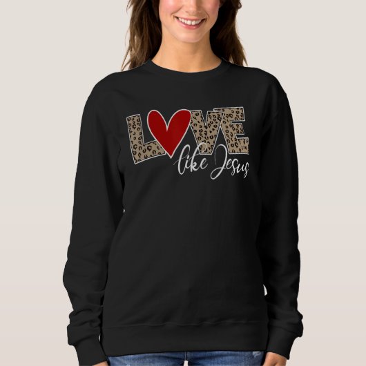 Love Like Jesus Leopard Print スウェットシャツ (正面)