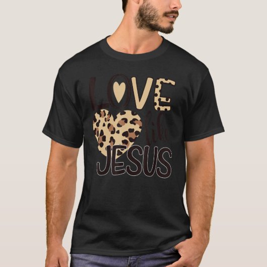 Love Like Jesus Leopard Valentines Day Christian C Tシャツ (正面)