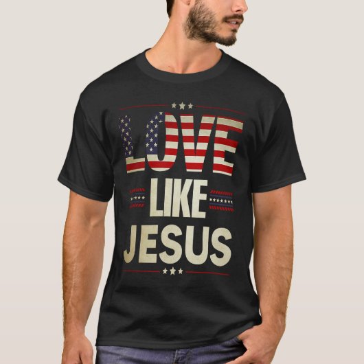 Love Like Jesus Religious Christian American Flag Tシャツ (正面)