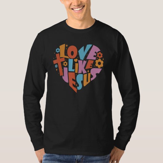 Love Like Jesus Religious God Christian Words On B Tシャツ (正面)