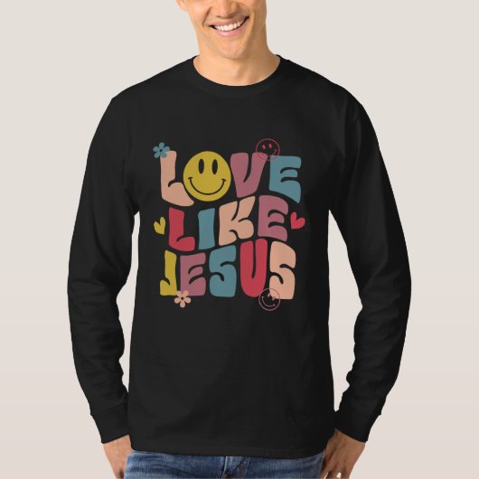 Love Like Jesus Religious God Hoodie With Words On Tシャツ (正面)