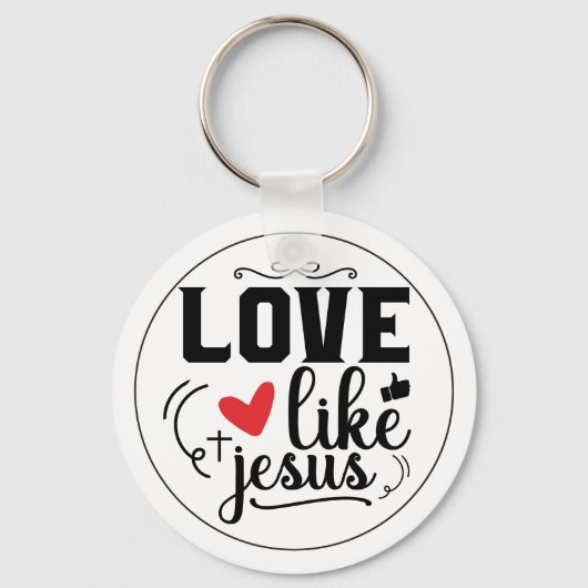 Love Like Jesus Religious Quote Customizable キーホルダー (正面)