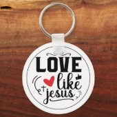Love Like Jesus Religious Quote Customizable キーホルダー (正面)
