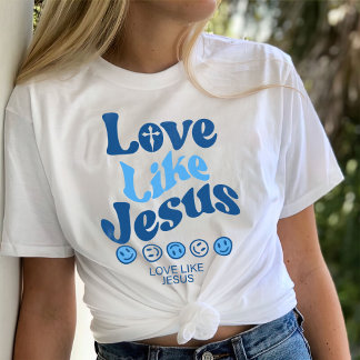 Love Like Jesus Shirt、トレンディーTシャツ Tシャツ