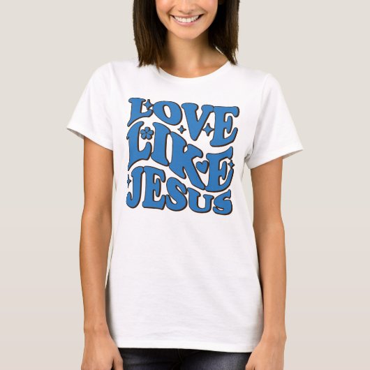Love Like Jesus Shirt,宗教的な贈り物,インスピレーション Tシャツ (正面)