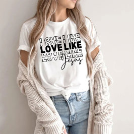 Love Like Jesus Shirt, Christian Shirt, Bible Vers Tシャツ