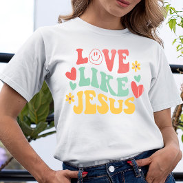 Love Like Jesus Tシャツ，心地よいカラー，トレンディー Tシャツ