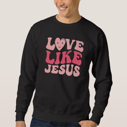 Love Like Jesus Valentines Day Hearts Premium スウェットシャツ (正面)