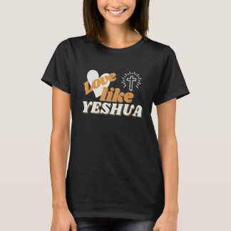 Love Like Yeshua Retro Heart Yeshua Hamashiach Mes Tシャツ