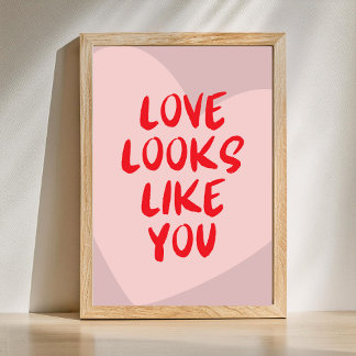 Love looks like you - Custom Background Color ポスター