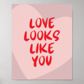 Love looks like you - Custom Background Color ポスター (正面)
