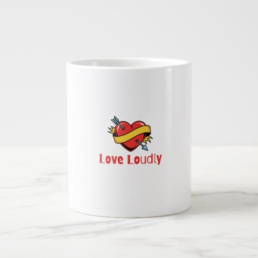 Love Loudly T-Shirt ジャンボコーヒーマグカップ (正面)