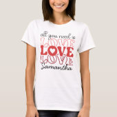 Love Love Love T-shirtが必要 Tシャツ (正面)
