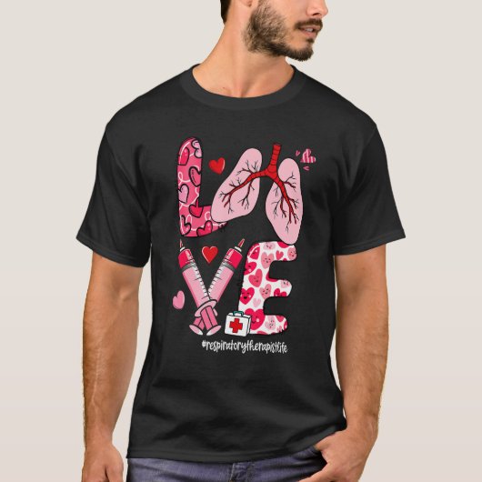 LOVE Lung Heart Respiratory Therapist Life Valenti Tシャツ (正面)