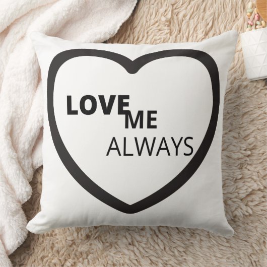 Love Me Always Throw Pillow クッション (ブランケット)