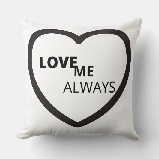 Love Me Always Throw Pillow クッション (正面)