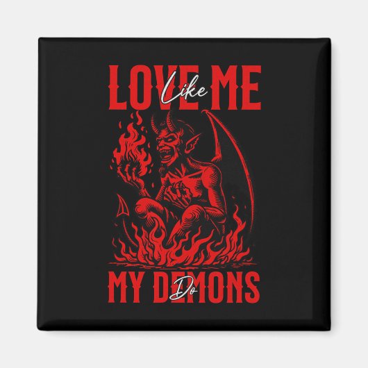 Love Me Like My Demons Do Emo Halloween Goth Satan マグネット (正面)