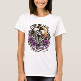 Love Me Like My Demons Do T‑Shirt Tシャツ