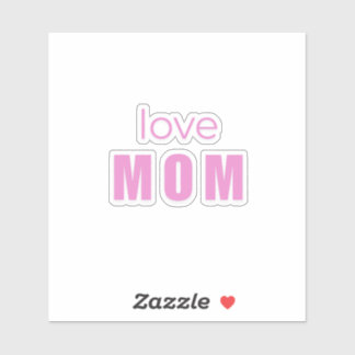 Love Mom Sticker – Cute Mother’s Day Gift Idea シール