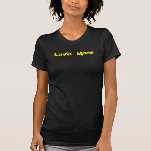Love More /ヘイトシャツの排除 Tシャツ (正面)