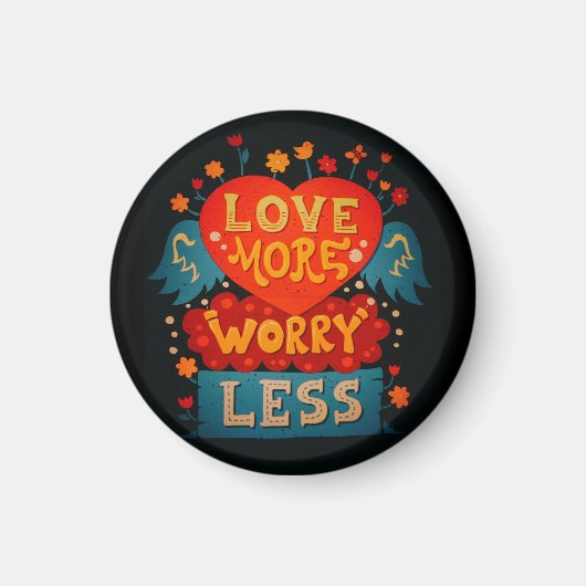 Love More Worry Less かわいいタイポグラフィ マグネット (正面)