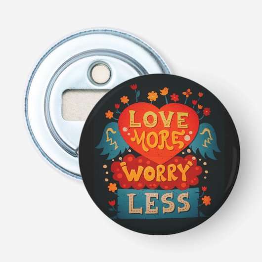 Love More Worry Less かわいいタイポグラフィ 栓抜き (正面)