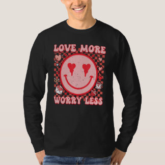 Love More Worry Less Retro Groovy Happy Face Valen Tシャツ